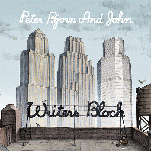 Peter Bjorn And John : Writer's Block